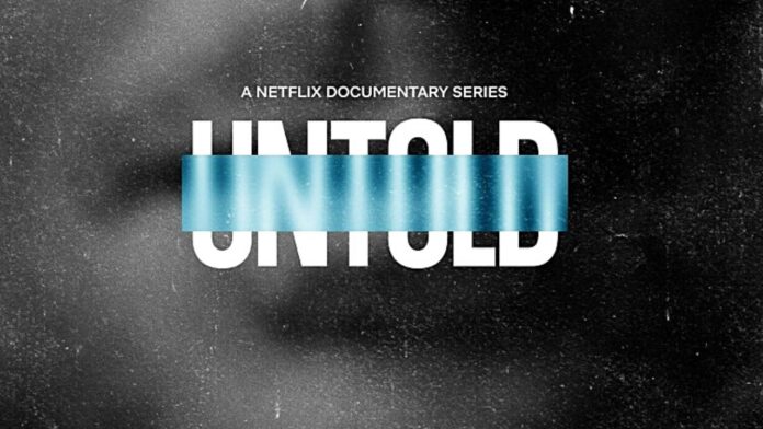 Untold Vol. 1 Netflix
