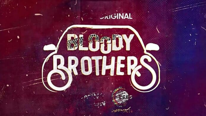 Bloody Brothers ZEE5