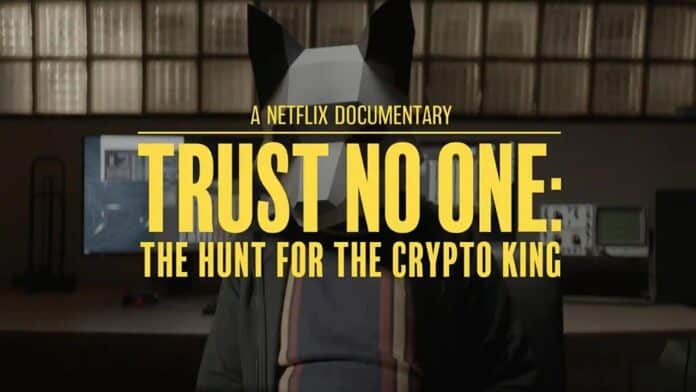 Trust No One: The Hunt for the Crypto King Netflix