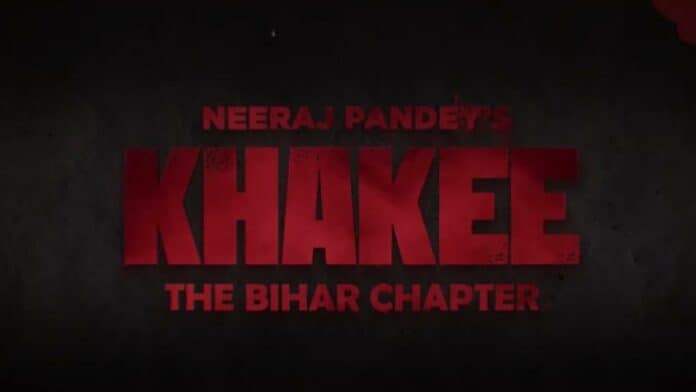 Khakee: The Bihar Chapter