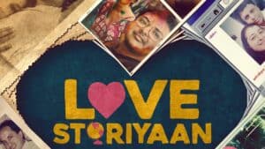 Love Storiyaan review: Beautiful mosaic of love persevering 1